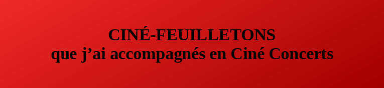 Cine feuilletons accompagnes 1